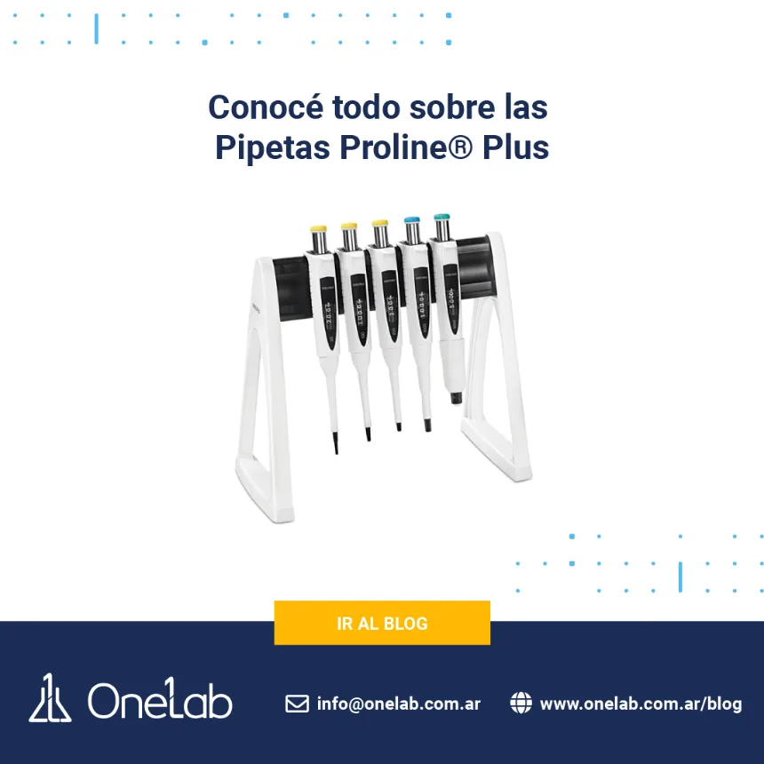 Conocé todo sobre las Pipetas Proline® Plus